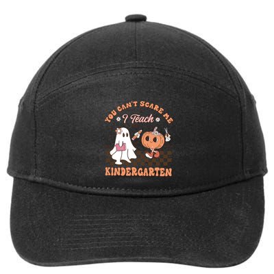 You CanT Scare Me I Teach Kindergarten Halloween Teacher Gift 7-Panel Snapback Hat
