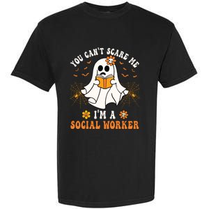 You Cant Scare Me Im A School Social Worker Halloween Garment-Dyed Heavyweight T-Shirt