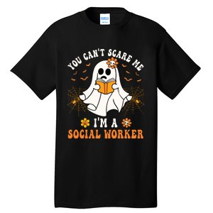 You Cant Scare Me Im A School Social Worker Halloween Tall T-Shirt