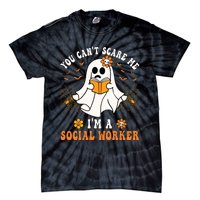 You Cant Scare Me Im A School Social Worker Halloween Tie-Dye T-Shirt