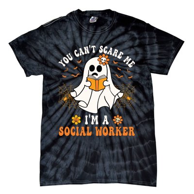 You Cant Scare Me Im A School Social Worker Halloween Tie-Dye T-Shirt