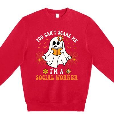 You Cant Scare Me Im A School Social Worker Halloween Premium Crewneck Sweatshirt