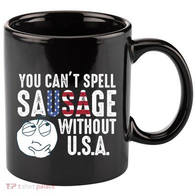 You Cant Spell Sausage Without Usa Funny Facts Humor Gift 11oz C Handle Ceramic Mug