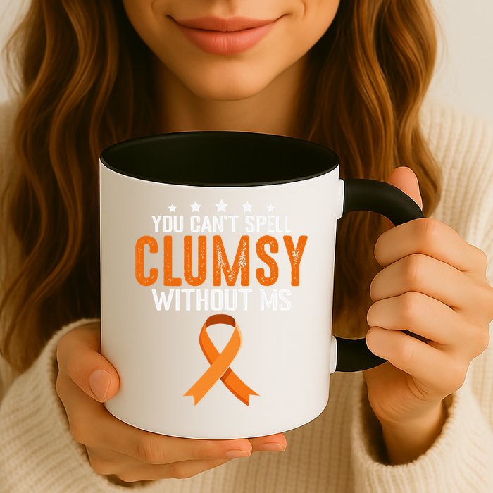 You Cant Spell Clumsy Without MS Awareness Empowerment Mug