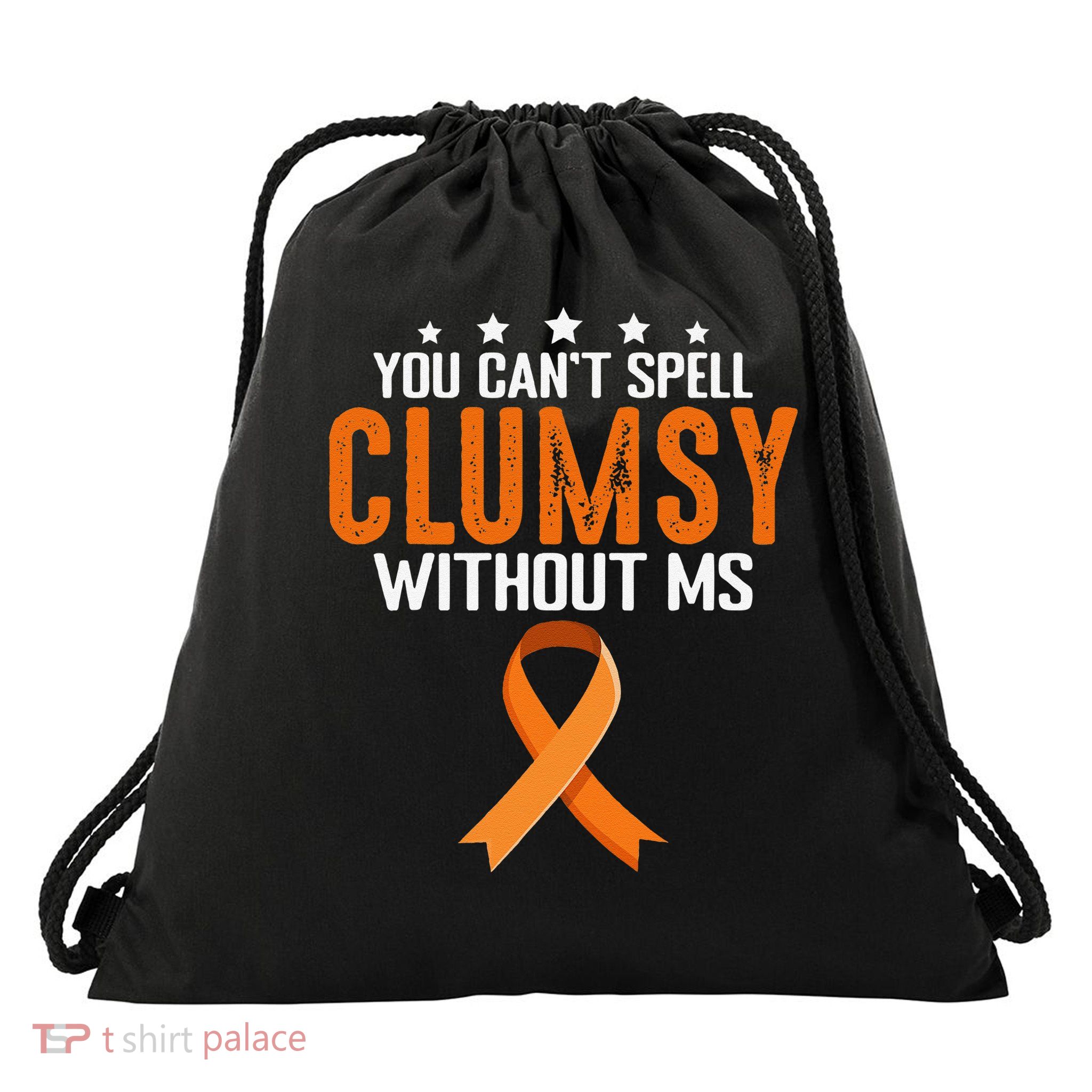 You Cant Spell Clumsy Without MS Awareness Empowerment Drawstring Bag
