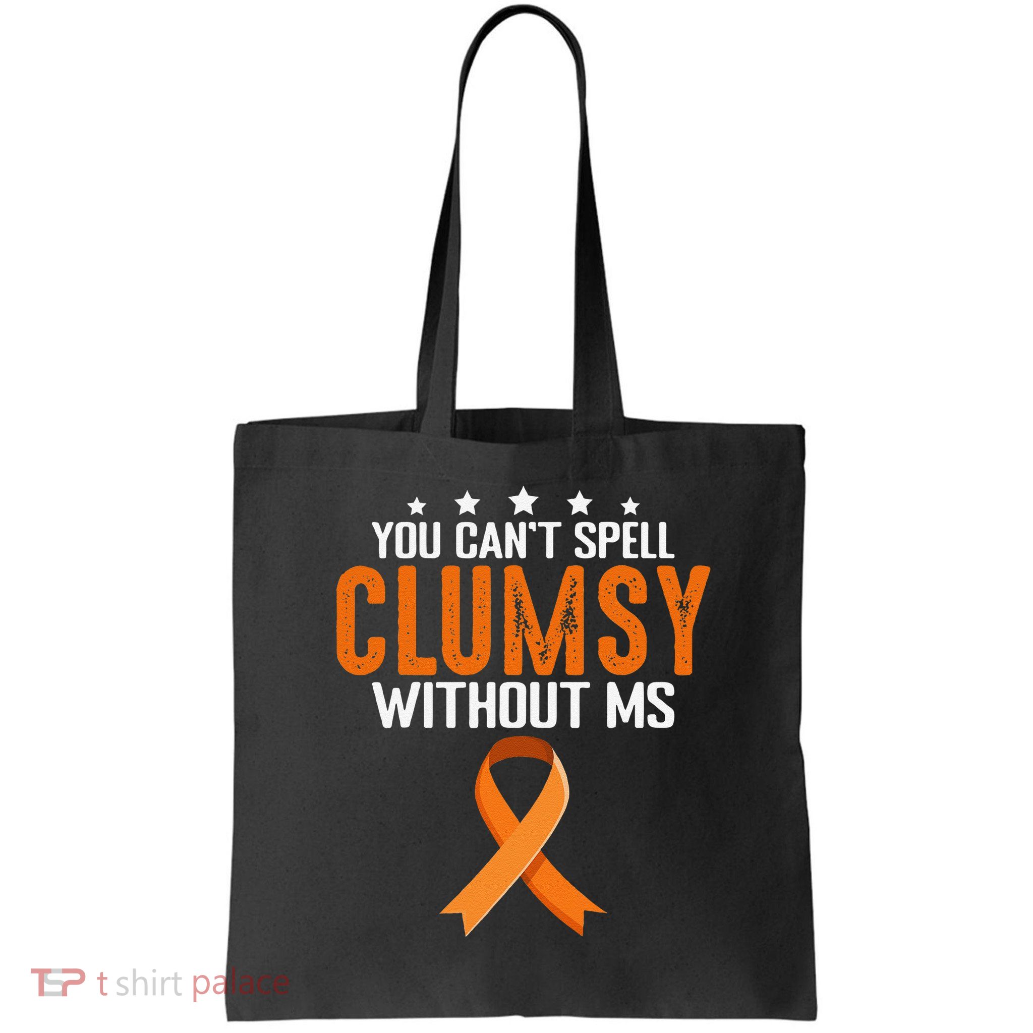 You Cant Spell Clumsy Without MS Awareness Empowerment Bag