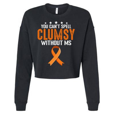 You Cant Spell Clumsy Without MS Awareness Empowerment Cropped Pullover Crew
