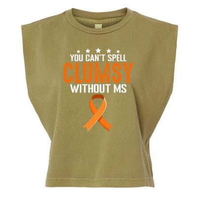 You Cant Spell Clumsy Without MS Awareness Empowerment Garment-Dyed Women's Muscle Tee