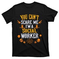 You Cant Scare Me Im A Social Worker Halloween T-Shirt