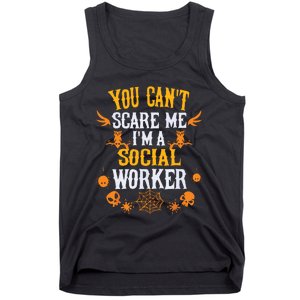 You Cant Scare Me Im A Social Worker Halloween Tank Top