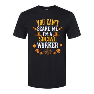 You Cant Scare Me Im A Social Worker Halloween Softstyle CVC T-Shirt