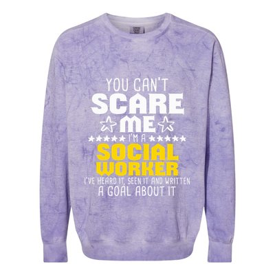 You CanT Scare Me IM A Social Worker Community Servant Colorblast Crewneck Sweatshirt