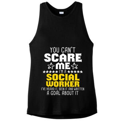You CanT Scare Me IM A Social Worker Community Servant Ladies PosiCharge Tri-Blend Wicking Tank