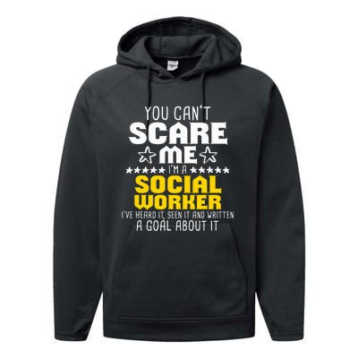 You CanT Scare Me IM A Social Worker Community Servant Performance Fleece Hoodie