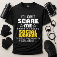 You CanT Scare Me IM A Social Worker Community Servant Performance Shirt