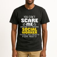 You CanT Scare Me IM A Social Worker Community Servant Tall T-Shirt