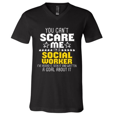 You CanT Scare Me IM A Social Worker Community Servant V-Neck T-Shirt