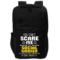 You CanT Scare Me IM A Social Worker Community Servant Impact Tech Backpack