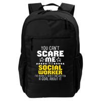 You CanT Scare Me IM A Social Worker Community Servant Backpack