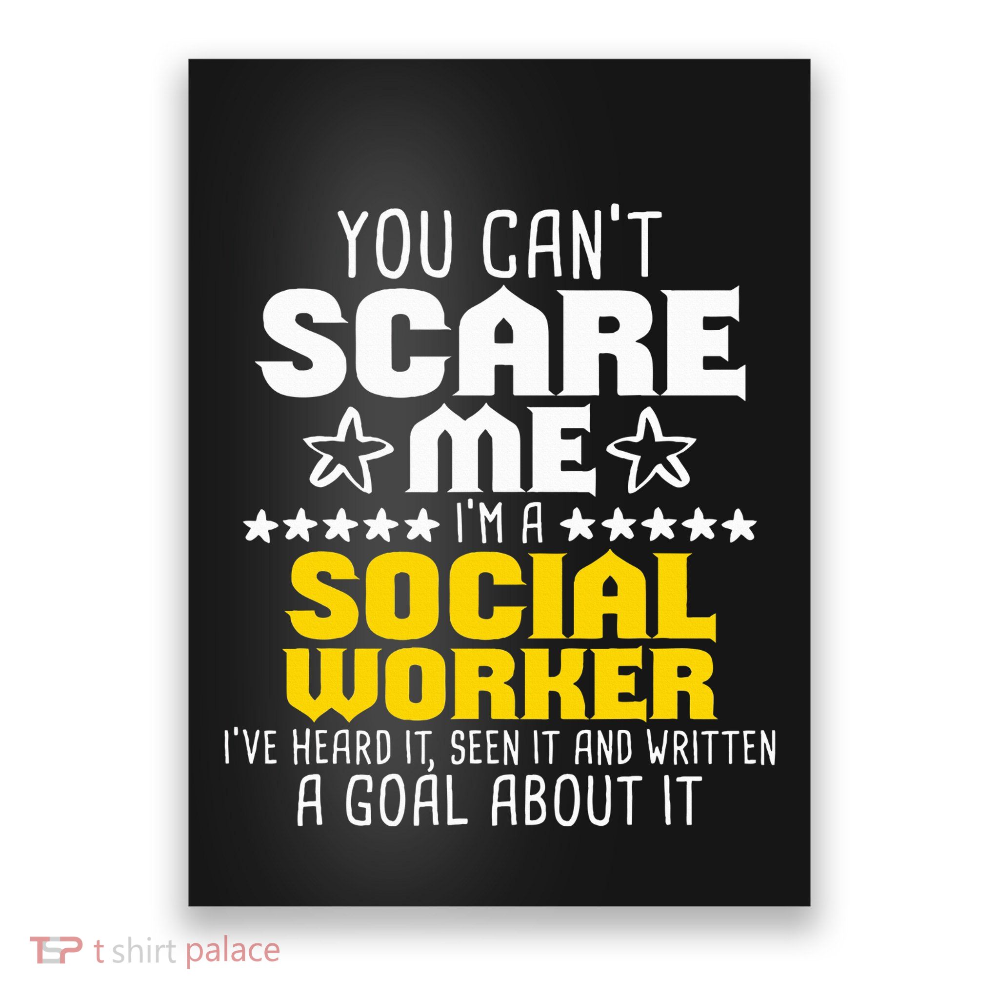 You CanT Scare Me IM A Social Worker Community Servant Poster