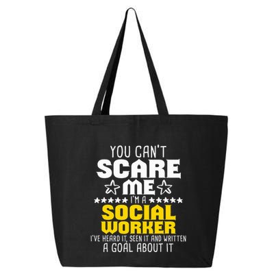 You CanT Scare Me IM A Social Worker Community Servant 25L Jumbo Tote