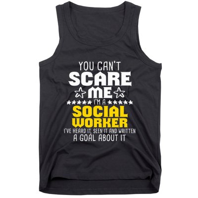 You CanT Scare Me IM A Social Worker Community Servant Tank Top