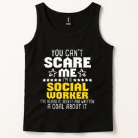You CanT Scare Me IM A Social Worker Community Servant Tank Top