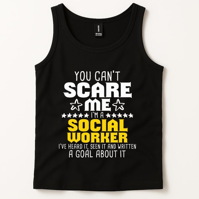 You CanT Scare Me IM A Social Worker Community Servant Tank Top