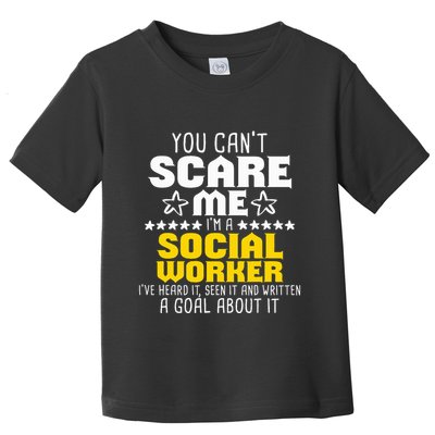 You CanT Scare Me IM A Social Worker Community Servant Toddler T-Shirt