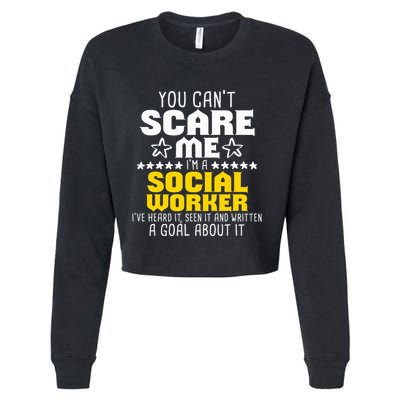 You CanT Scare Me IM A Social Worker Community Servant Cropped Pullover Crew