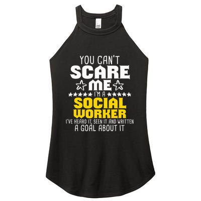 You CanT Scare Me IM A Social Worker Community Servant Women's Perfect Tri Rocker Tank