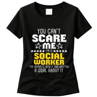 You CanT Scare Me IM A Social Worker Community Servant Womens T-Shirt