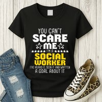 You CanT Scare Me IM A Social Worker Community Servant Womens T-Shirt
