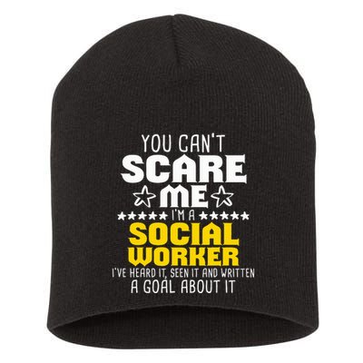 You CanT Scare Me IM A Social Worker Community Servant Short Acrylic Beanie