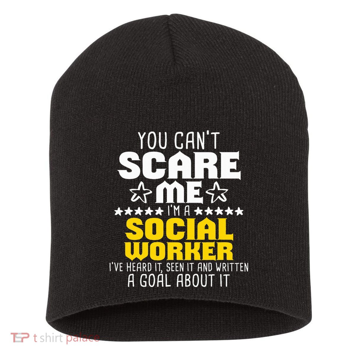 You CanT Scare Me IM A Social Worker Community Servant Short Acrylic Beanie