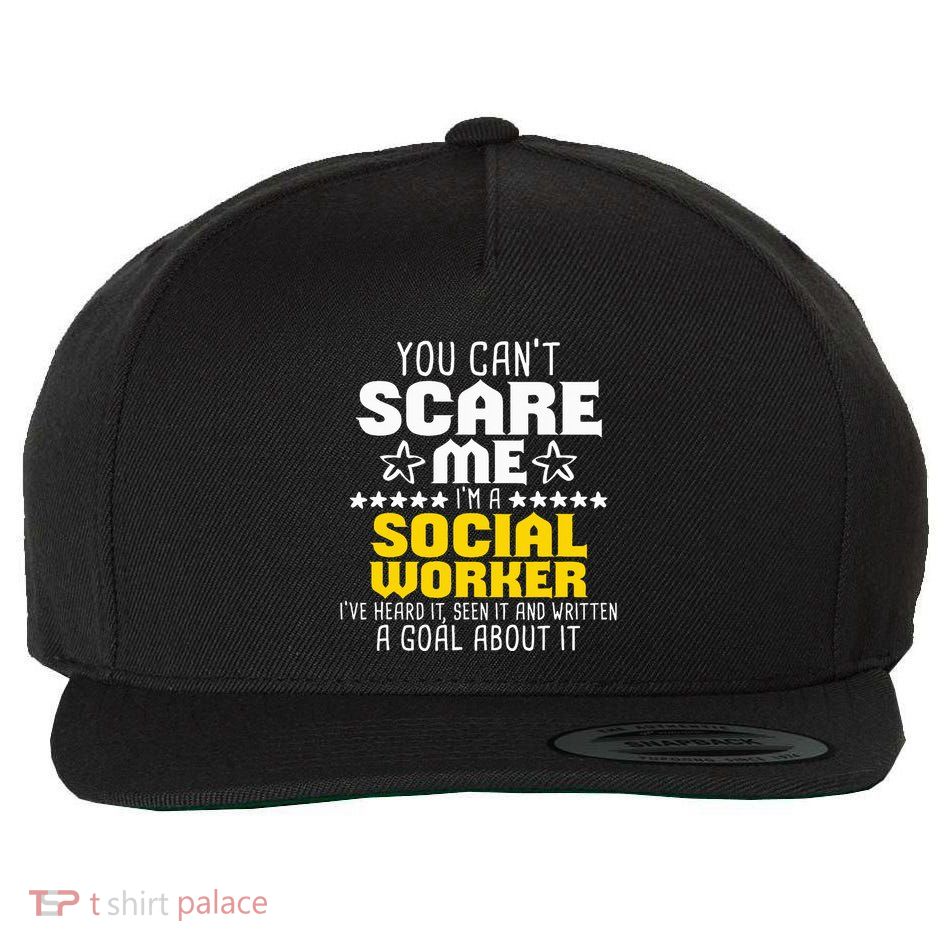 You CanT Scare Me IM A Social Worker Community Servant Wool Snapback Cap