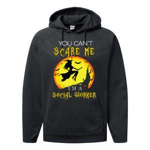 You Cant Scare Me Im Social Worker Halloween Costume Performance Fleece Hoodie