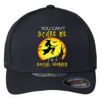 You Cant Scare Me Im Social Worker Halloween Costume Flexfit Unipanel Trucker Cap