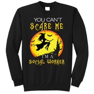 You Cant Scare Me Im Social Worker Halloween Costume Sweatshirt