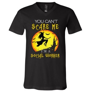 You Cant Scare Me Im Social Worker Halloween Costume V-Neck T-Shirt