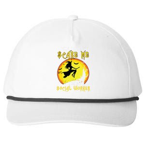 You Cant Scare Me Im Social Worker Halloween Costume Snapback Five-Panel Rope Hat