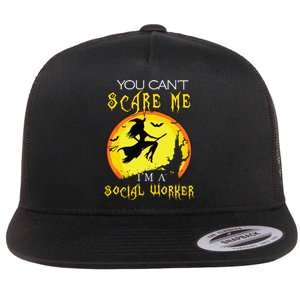 You Cant Scare Me Im Social Worker Halloween Costume Flat Bill Trucker Hat