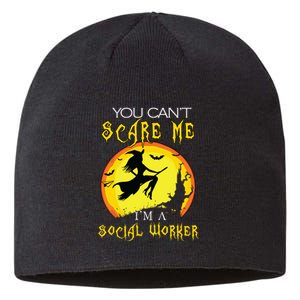 You Cant Scare Me Im Social Worker Halloween Costume Sustainable Beanie