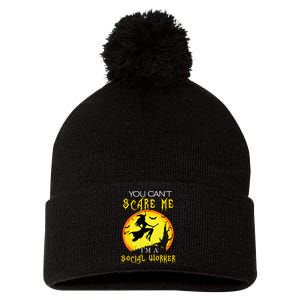 You Cant Scare Me Im Social Worker Halloween Costume Pom Pom 12in Knit Beanie