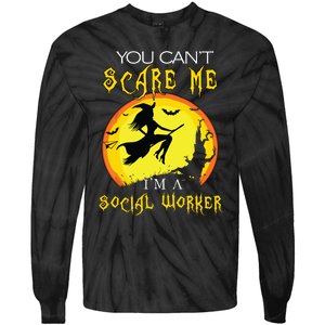 You Cant Scare Me Im Social Worker Halloween Costume Tie-Dye Long Sleeve Shirt