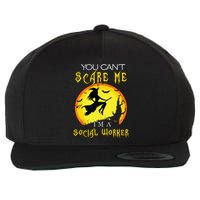 You Cant Scare Me Im Social Worker Halloween Costume Wool Snapback Cap