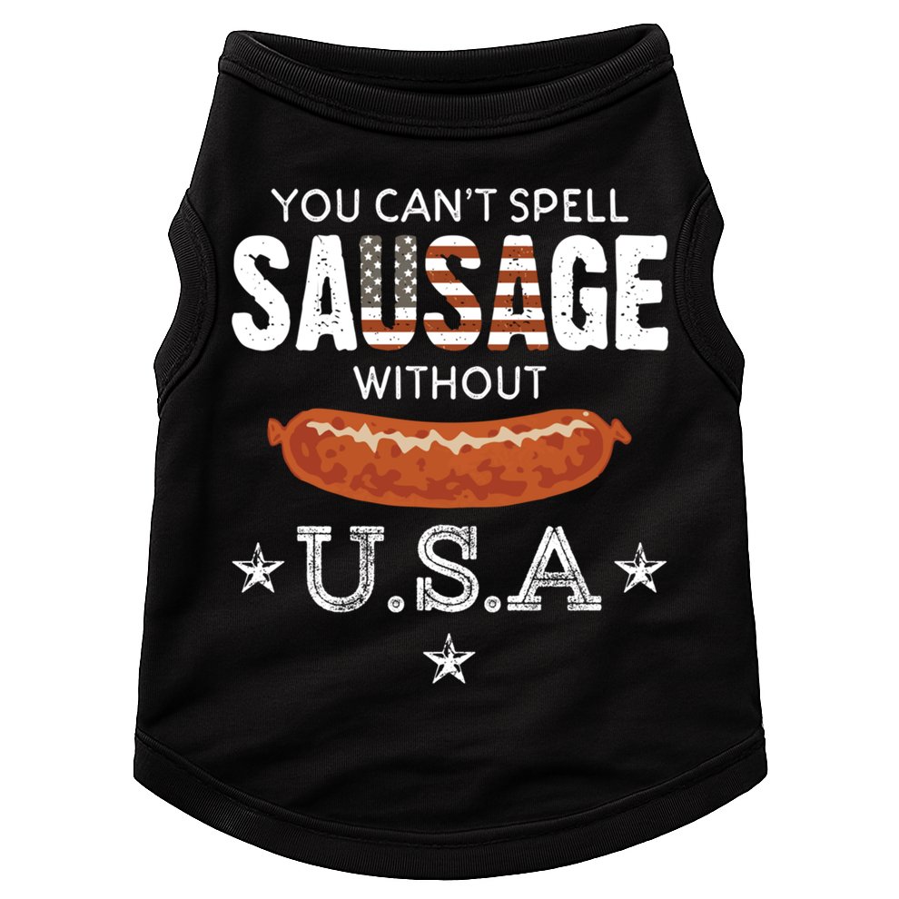 You Cant Spell Sausage Without Usa Funny Patriotic Great Gift Doggie Tank