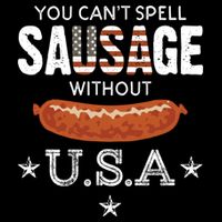 You Cant Spell Sausage Without Usa Funny Patriotic Great Gift Bucket Hat