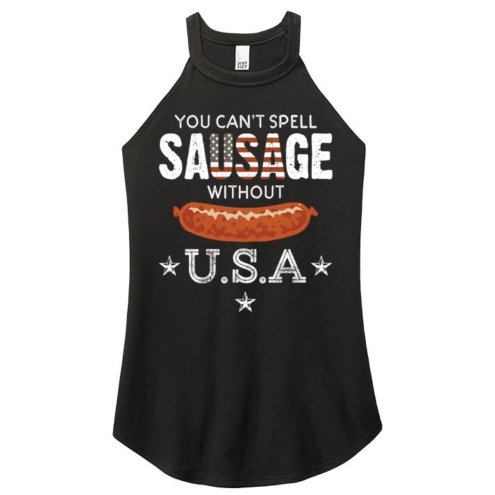 You Cant Spell Sausage Without Usa Funny Patriotic Great Gift Women's Perfect Tri Rocker Tank