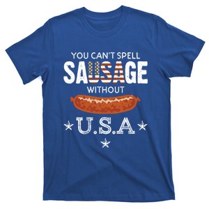 You Cant Spell Sausage Without Usa Funny Patriotic Great Gift T-Shirt